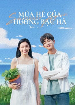 Tập 6 Mùa Hè Của Hương Bạc Hà - Summer Again (2021)-Summer Again