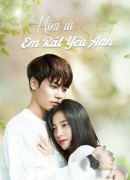 Tập 23 Hóa Ra Em Rất Yêu Anh - Crush (2021)-Crush