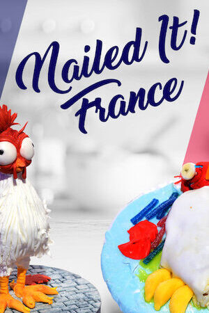 Tập 2 Dễ như ăn bánh Pháp - Nailed It France (2019)-Nailed It France