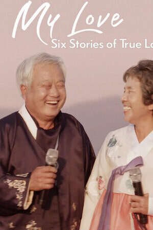 Tập 03 Mình ơi Sáu câu chuyện tình đích thực - My Love Six Stories of True Love (2021)-My Love Six Stories of True Love