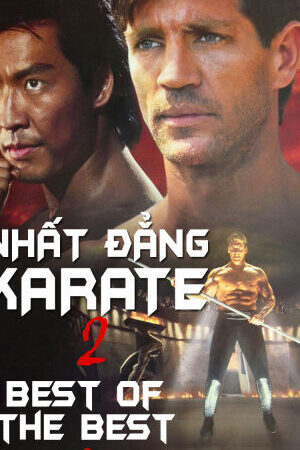 Tập full Nhất Đẳng Karate 2 - Best of The Best 2 (1993)-Best of The Best 2