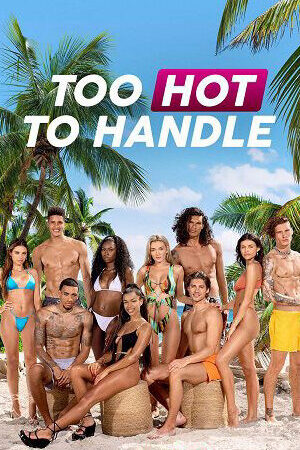 Tập 6 Sự cám dỗ nóng bỏng ( 3) - Too Hot to Handle (Season 3) (2022)-Too Hot to Handle (Season 3)