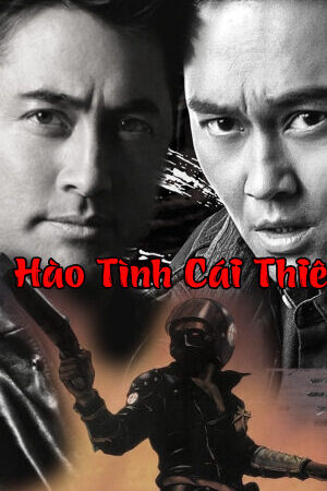 Tập full Hào Tình Cái Thiên - Theft Under The Sun (1997)-Theft Under The Sun