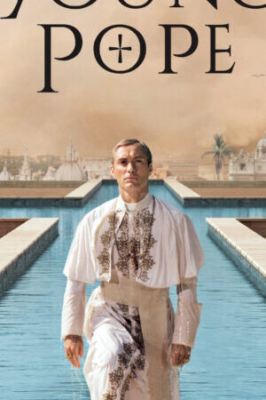 Tập 7 Giáo Hoàng Trẻ Tuổi ( 1) - The Young Pope (Season 1) (2016)-The Young Pope (Season 1)