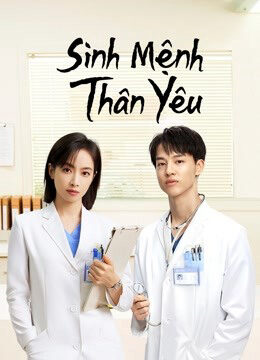 Tập 11 Sinh Mệnh Thân Yêu - Beloved Life (2022)-Beloved Life