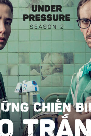 Tập 9 Những Chiến Binh Áo Trắng ( 2) - Under Pressure (Season 2) (2018)-Under Pressure (Season 2)
