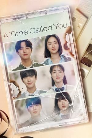 Tập 10 Thời Gian Gọi Tên Em - A Time Called You (2023)-A Time Called You