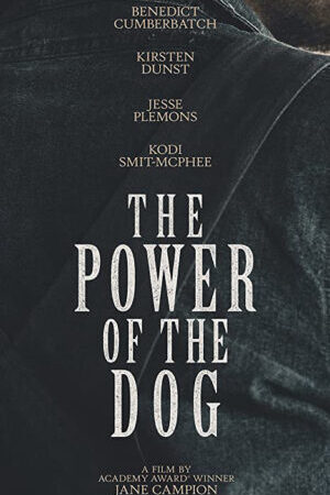 Tập full The Power of the Dog - The Power of the Dog (2021)-The Power of the Dog