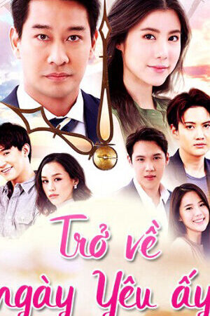 Tập 11a Trở Về Ngày Yêu Ấy - Deja Vu (2020)-Deja Vu
