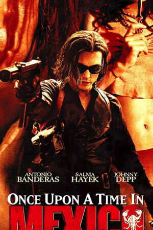 Tập full Một Thời Ở Mexico - Once Upon A Time In Mexico (2003)-Once Upon A Time In Mexico