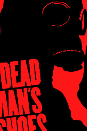 Tập full Giày Của Người Chết - Dead Mans Shoes (2004)-Dead Mans Shoes