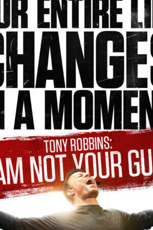Xem phim Tôi Không Phải Người Bạn Tôn Thờ - Tony Robbins I Am Not Your Guru (2016)