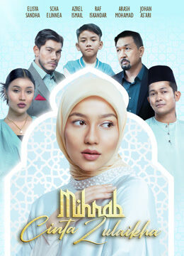 Tập 04 Tình Yêu Và Niềm Tin - Mihrab Cinta Zulaikha (2024)-Mihrab Cinta Zulaikha