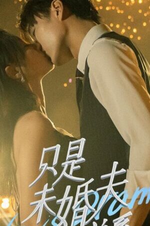 Tập 04 Chỉ Là Chồng Sắp Cưới - Life is Drama (2024)-Life is Drama