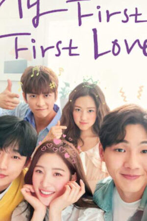 Tập full Rung Động Đầu Đời - My First First Love (2019)-My First First Love