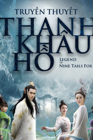 Tập 7 Truyền Thuyết Thanh Khâu Hồ - The Legend of Nine Tales Fox (2016)-The Legend of Nine Tales Fox