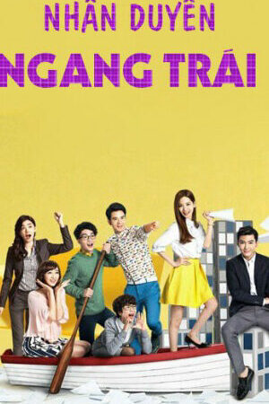 Tập 19 Nhân Duyên Ngang Trái - REFRESH MAN (2016)-REFRESH MAN