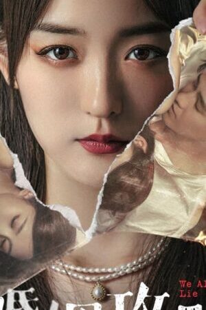 Tập 10 Chiến Lược Hôn Nhân - We All Lie (2024)-We All Lie