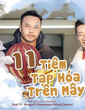 Tập 11 Tiệm Tạp Hoá Trên Mây - Tiệm Tạp Hoá Trên Mây (2021)-Tiệm Tạp Hoá Trên Mây