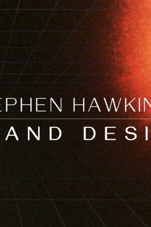 Tập 01 Stephen Hawkings Grand Design - Stephen Hawkings Grand Design (2012)-Stephen Hawkings Grand Design