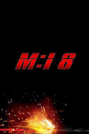 Xem phim Nhiệm Vụ Bất Khả Thi 8 Nghiệp Báo 2 - Mission Impossible Dead Reckoning Part Two (2023)