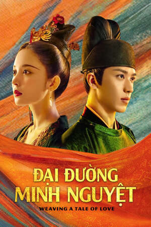Tập 22 Đại Đường Minh Nguyệt - Weaving a Tale of Love (2021)-Weaving a Tale of Love