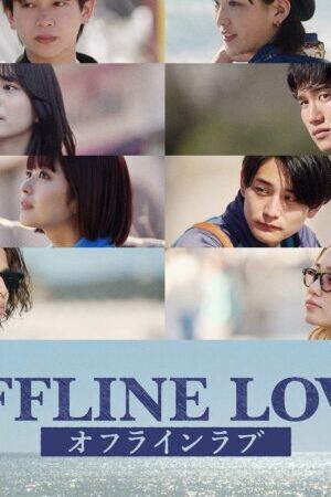 Tập 06 Tình Yêu Ngoại Tuyến - Offline Love (2025)-Offline Love