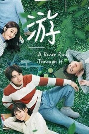 Tập 8 Thượng Nguồn Nước Mắt - A River Runs Through It (2021)-A River Runs Through It
