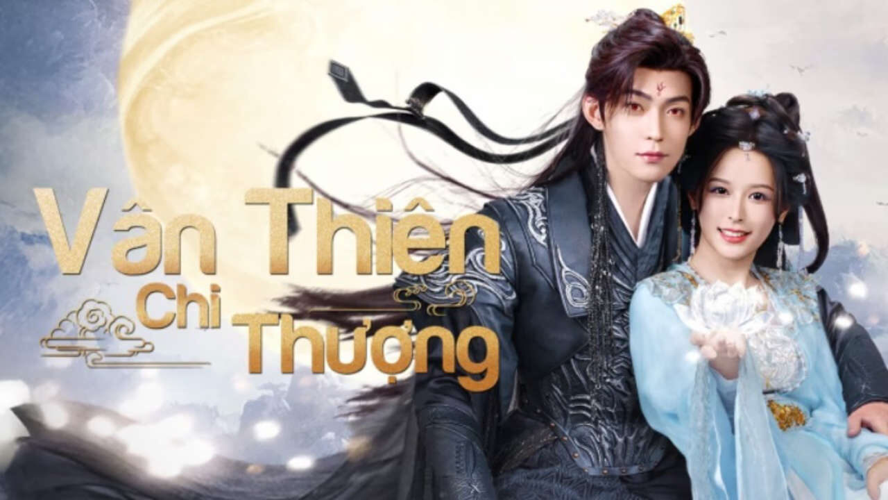 Poster of Vân Thiên Chi Thượng