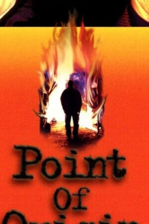 Xem phim Point of Origin  - Point of Origin (2002)