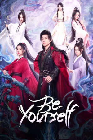 Xem phim Nghịch Thiên Thành Tiên  - Be Yourself (2025)