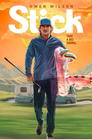 Xem phim Golf Thủ Kỳ Tài  - Stick (2025)
