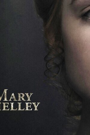 Xem phim Chuyện Tình Nữ Văn Sĩ  - Mary Shelley (2017)