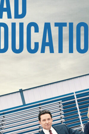 Xem phim Nền Giáo Dục Xấu Xí  - Bad Education (2019)