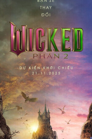 Xem phim Wicked 2  - Wicked For Good (2025)